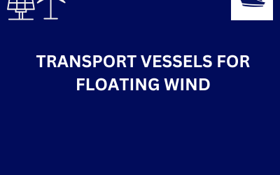 TRANSPORT VESSELS FOR FLOATING WIND 