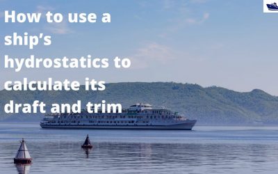 How to use a ship’s hydrostatics to calculate its draft and trim
