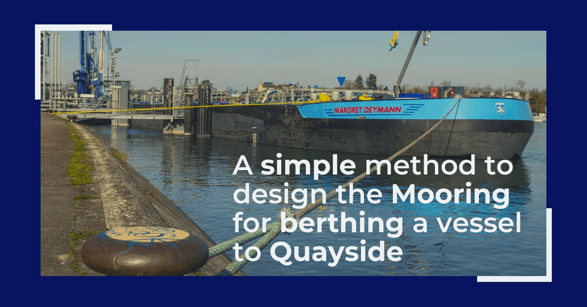 Designing the berth mooring of your vessel with this simple yet effective method