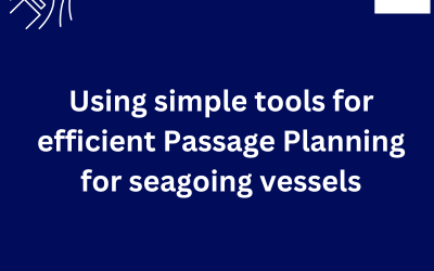 Using simple tools for efficient Passage Planning for seagoing vessels