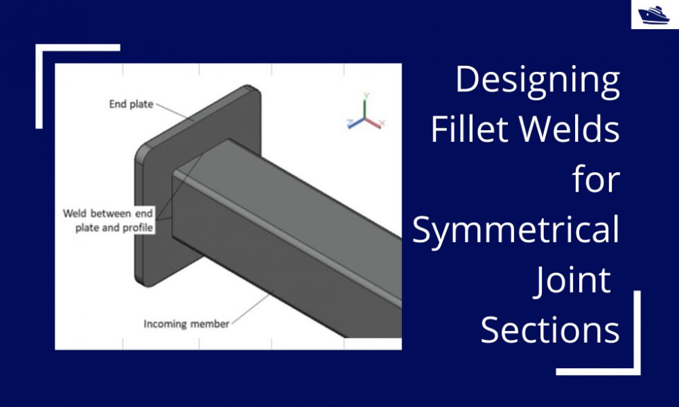 Designing Fillet Welds for Symmetrical Joint Sections
