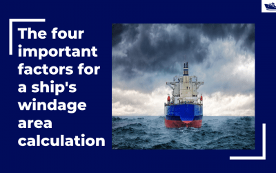 The four important factors for a ship’s windage area calculations